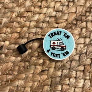 Nurse, EMS, physician, ER, medical humor Stanley cup/tumbler straw topper